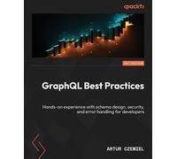 Artur Czemiel GraphQL Best Practices (Tascabile)