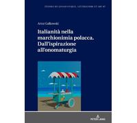 Artur Galkowski Italianità nella marchionimia polacca. Dall'i (Copertina rigida)