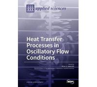 Artur J Jaworsk Heat Transfer Processes in Oscillatory Flow Conditio (Tascabile)
