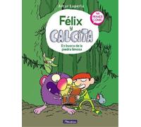 Artur Laperla Félix y Calcita: En busca de la piedra limosa: (Copertina rigida)
