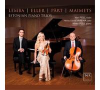 Artur Lemba Lemba/Eller/Pärt/Maimets: Estonian Piano Trios (CD) Album