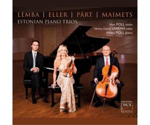 Artur Lemba Lemba/Eller/Pärt/Maimets: Estonian Piano Trios (CD) Album