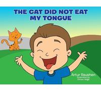 Artur Raushen The cat did not eat my tongue (Tascabile)
