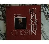Artur Rubinstein - Rubinstein Chopin Impromptus et Polonaises