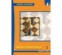 Artur Yusupov Boost Your Chess 1 (Tascabile)