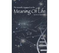 Arturas Vaitaitis Scientific Approach to the Meaning Of Life (Tascabile)