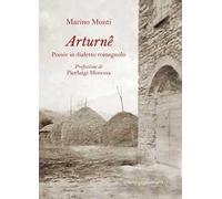 Arturnê. Poesie in dialetto romagnolo