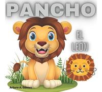 Arturo A Gómez Pancho el león (Tascabile)