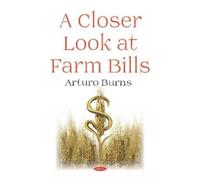 Arturo Burns A Closer Look at Farm Bills (Copertina rigida)