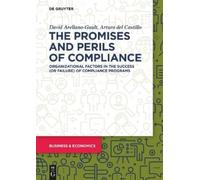 Arturo Castillo David Arellano-Ga The Promises and Perils of Complia (Tascabile)