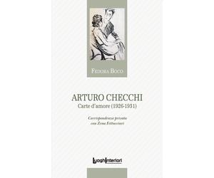 Arturo Checchi. Carte d'amore (1926-1931) - [LuoghInteriori]