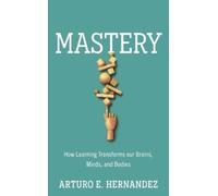 Arturo E. Hernandez Mastery (Copertina rigida)