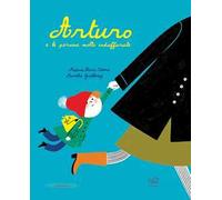 Arturo e le persone molto indaffarate. Ediz. mini