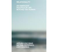 Arturo Escobar Michal Osterweil Kriti Sharma Relationality (Copertina rigida)