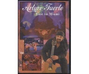 Arturo Fuerte - Live in Miami