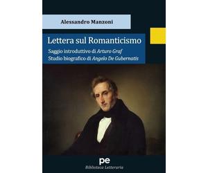 Arturo Graf Angelo De Gubernatis Alessandro Man Lettera sul Romantic (Tascabile)