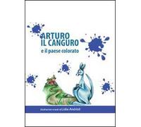 Arturo il canguro e il paese colorato
