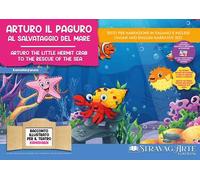 Arturo il paguro al salvataggio del mare. Storia kamishibai. Ediz. italiana e inglese. Con QR code per traduzioni (FR/DE/ES) e materiali didattici stampabili. Con burattini da ritagliare. Con fla...