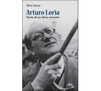 Arturo Loria, storia di un ebreo narrante