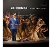 Arturo O'Farrill & The Afro Latin Jazz Orchestra ...dreaming in Lions... (CD)