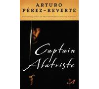 Arturo Pérez-Reverte Captain Alatriste (Tascabile)