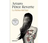 Arturo Perez Reverte La Reina del Sur / The Queen of the South (Tascabile)
