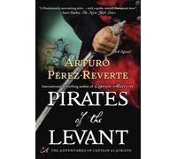 Arturo Pérez-Reverte Pirates of the Levant (Tascabile) Captain Altriste