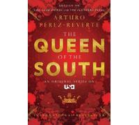 Arturo Pérez-Reverte Queen of the South (Tascabile)