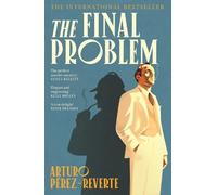 Arturo Pérez-Reverte The Final Problem (Tascabile)