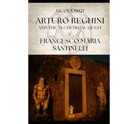 Arturo Reghini and the Alchemical Quest of Francesco Maria Santinelli