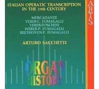 Arturo, Saccheti - Organ History-Italian Operatic Transcription