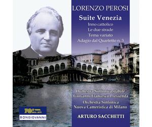 Arturo Sacchetti Lorenzo Perosi: Suite Venezia (CD)