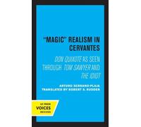Arturo Serrano-Plaja Magic Realism in Cervantes (Tascabile)