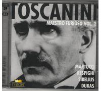 Arturo Toscanini. Martucci Respighi Sibelius Dukas Symphonie. Maestro Furioso Vol. 2