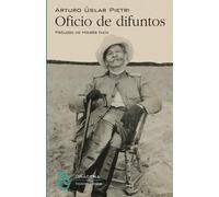 Arturo Uslar Pietri Oficio de difuntos (Tascabile)