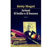 Artusi. Il bello e il buono