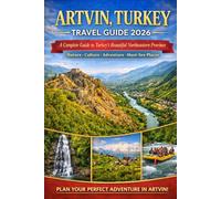 ARTVIN, TURKEY TRAVEL GUIDE