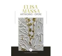 Artworks-Opere. Ediz. illustrata