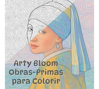 Arty Bloom: Obras-Primas para Colorir
