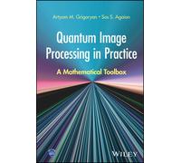 Artyom M. Grigoryan Sos S. A Quantum Image Processing in Pra (Copertina rigida)