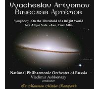Artyomov/ Shatayevsky/ Ashkenazy - Artyomov: On The Threshold Of A Bright World