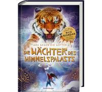 Aru gegen die Götter, Band 1: Die Wächter des Himmelspalasts (Rick Riordan Presents: abenteuerliche Götter-Fantasy ab 10 Jahre)