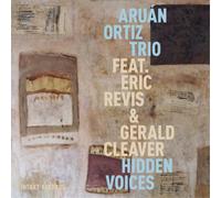 Aruan Ortiz Trio Hidden Voices (CD) Album