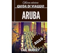 ARUBA GUIDA DI VIAGGIO 2026