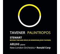 Aruhi/ Corp/ Stewart/ New London Orchestra - John Tavener: Palintropos / Michael Stewart