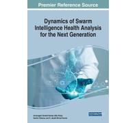 Arumugam Suresh Dynamics of Swarm Intelligence Health Analysi (Copertina rigida)