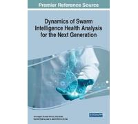 Arumugam Suresh Dynamics of Swarm Intelligence Health Analysi (Copertina rigida)