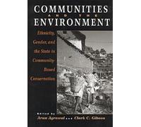 Arun Agrawal Communities and the Environment (Tascabile)