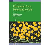 Arun Anantharam Exocytosis: From Molecules to Cells (Copertina rigida)