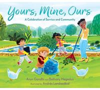 Arun Gandhi Bet Yours, Mine, Ours: A Celebration of Service a (Copertina rigida)